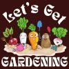 Let's Get Gardening T-shirt Bella+Canvas 3001 With White Text