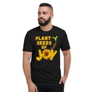 Black - Plant Seeds Of Joy T-shirt