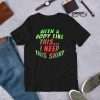 Black - With A Body Like This I Need This Shirt T-shirt