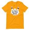 Gold - I’m Here For The Boos T-shirt