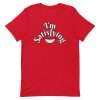 Red - I’m Satisfying T-shirt