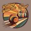 Rolling With The Best - Bella+Canvas 3001 T-shirt